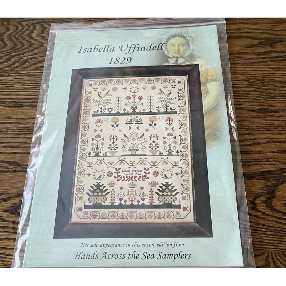 Isabella Uffindell 1829 Hands Across The Sea Samplers Encore Chart Pattern Book